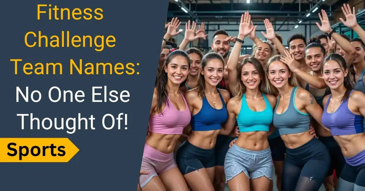 Fitness challenge team names