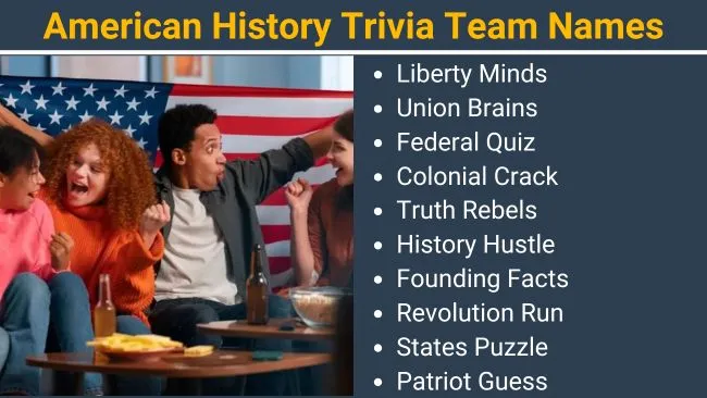 American History Trivia team names