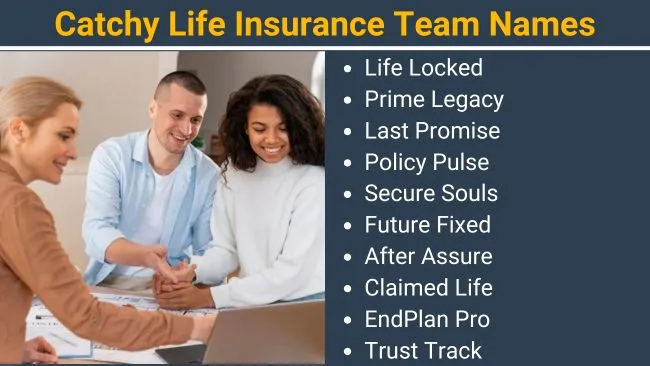 Catchy Life Insurance Team Names