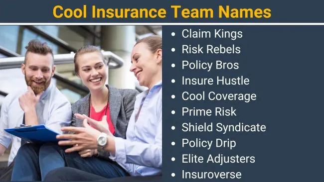 Cool Insurance Team Names