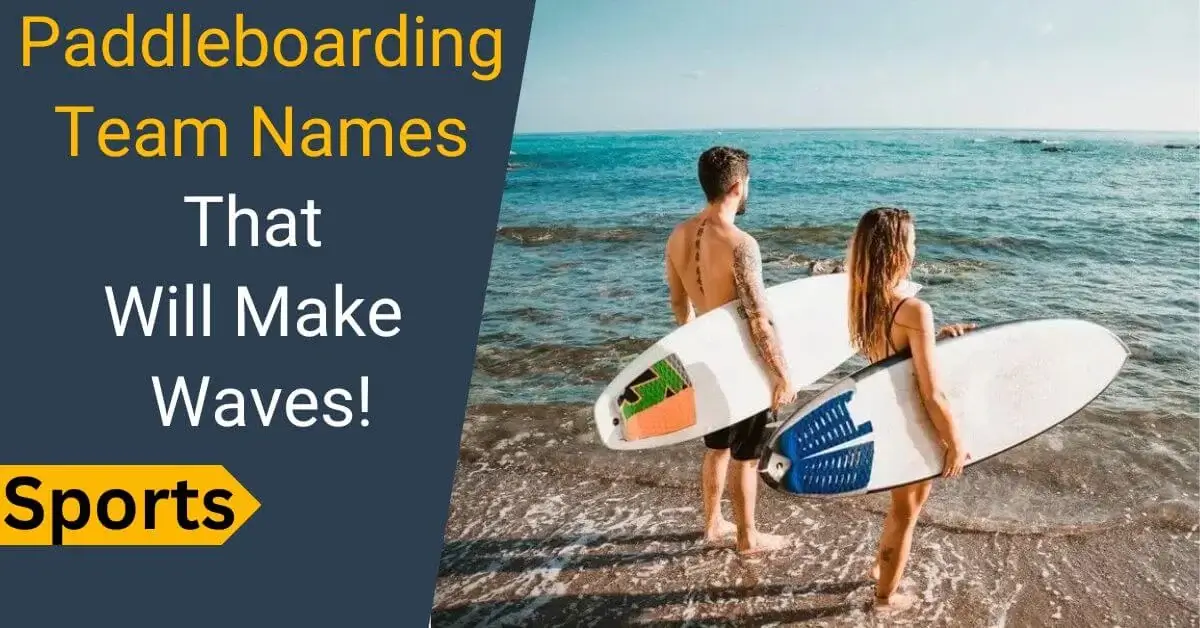 Paddleboarding team names