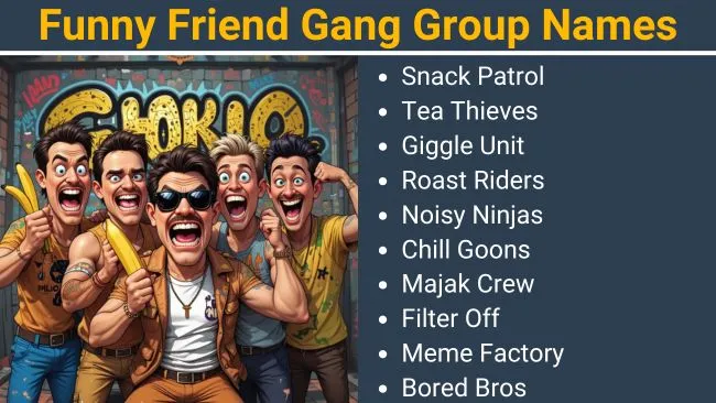 Funny Friend Gang Group Names