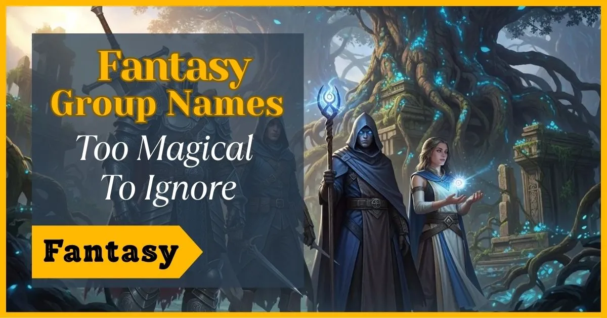 A list of enchanting fantasy group names that evoke a sense of wonder and magic, perfect for storytelling.