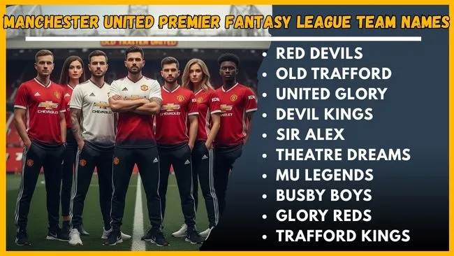 Manchester United Premier Fantasy League Team Names