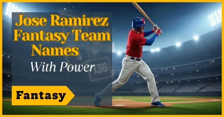 Jose Ramirez Fantasy Team Names