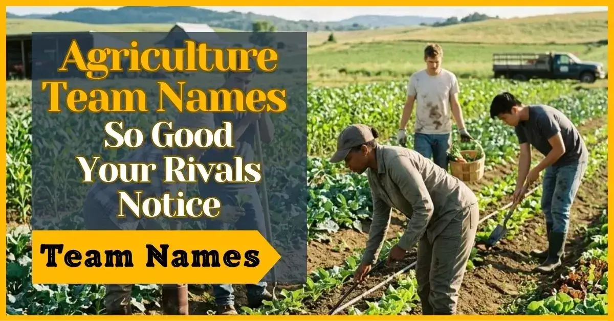 Agriculture Team Names
