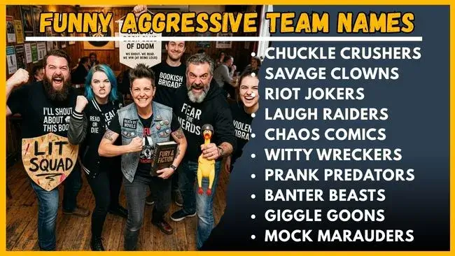 Funny Aggressive Team Names
