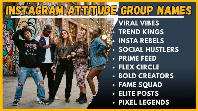 Instagram Attitude Group Names